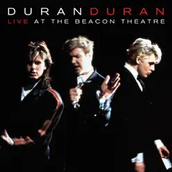 Live At the Beacon Theatre [NYC, 31st August 1987] (NYC, 31st August 1987) - Duran Duran