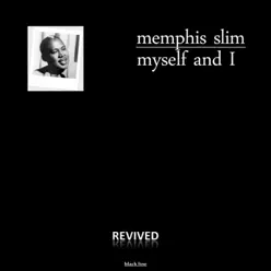 Myself and I - Memphis Slim