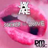 Stream & download Sucker for Love - Single