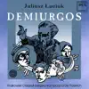 Łuciuk: Demiurgos album lyrics, reviews, download