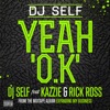 Yeah O.K (feat. Kazzie & Rick Ross) - Single