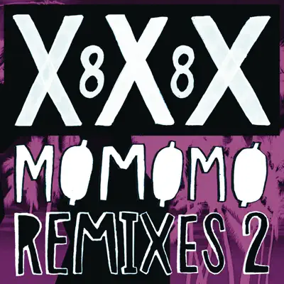 XXX 88 (Remixes 2) [feat. Diplo] - Single - Mø