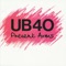 Don't Let It Pass You By - UB40 lyrics