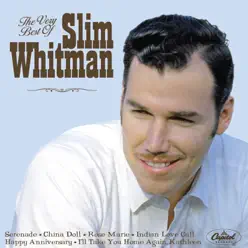 The Very Best of Slim Whitman - Slim Whitman