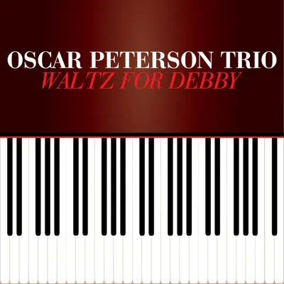 Waltz for Debby - Oscar Peterson Trio Waltz for Debby - Oscar Peterson Trio
