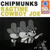 Ragtime Cowboy Joe (Remastered) - Single album lyrics, reviews, download
