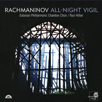 All-Night Vigil, Op.37: VI. Rejoice, O Virgin by Estonian Philharmonic Chamber Choir & Paul Hillier song reviws