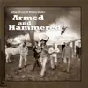 Armed & Hammered album lyrics, reviews, download