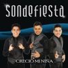 Sondefiesta - Creció Mi Niña