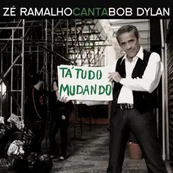 Zé Ramalho Canta Bob Dylan - Zé Ramalho