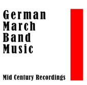 German March Band Music: Mid Century Recordings artwork