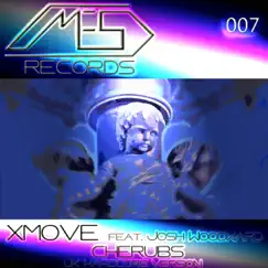 Cherubs (feat. Josh Woodward) - Single by Xmove album reviews, ratings, credits