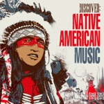 Discover: Native American Music