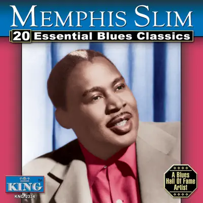 20 Essential Blues Classics (Original King Recording) - Memphis Slim 20 Essential Blues Classics (Original King Recording) - Memphis Slim