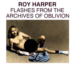Flashes from the Archives of Oblivion by Roy Harper album reviews, ratings, credits