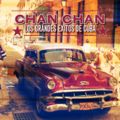 Chan Chan: Los Grandes Éxitos de Cuba - Varios Artistas