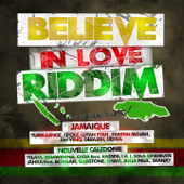 Believe in Love Riddim (Jamaïque - Nouvelle Caledonie) - Multi-interprètes