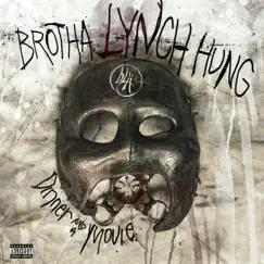 Dinner and a Movie by Brotha Lynch Hung album reviews, ratings, credits