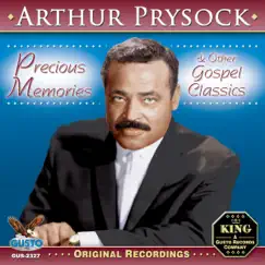 Precious Memories (Original King Recording) by Arthur Prysock album reviews, ratings, credits
