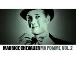 Ma Pomme, Vol. 2 - Maurice Chevalier