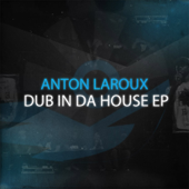 Dub in Da House - Laroux