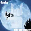 Dirt Bike Rider - Single album lyrics, reviews, download