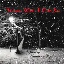 Christmas With a Little Jazz by Christine Abigail album reviews, ratings, credits