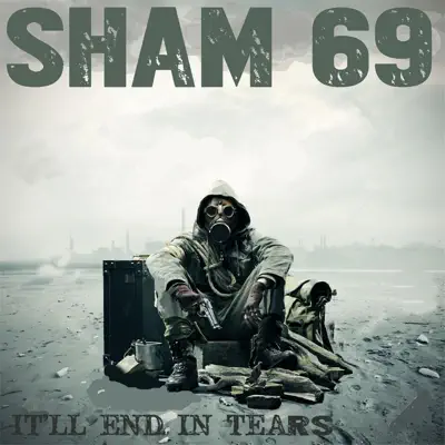 It'll End in Tears - Sham 69