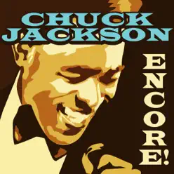 Encore! - Chuck Jackson Encore! - Chuck Jackson