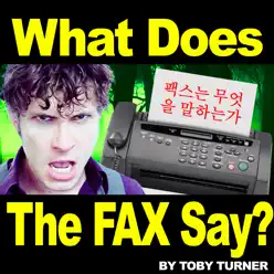The Fax (What Does the Fax Say?) [feat. Terabrite] - Single - Toby Turner