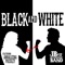 Black and White (feat. Angaleena Presley) - JB and the Moonshine Band lyrics