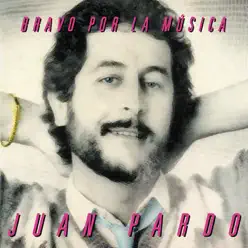 Bravo Por la Música (Remastered) - Juan Pardo