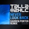 Never Look Back (Darren Porter Remix) - Talla 2XLC lyrics