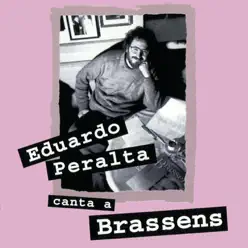 Eduardo Peralta Canta a Brassens - Eduardo Peralta