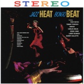 Jazz Heat Bongo Beat (feat. Tommy Tedesco, Eddie Cano, Tony Reyes, Larry Bunker, Carlos Mejia & Darias)