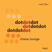Chaise Lounge - Let's Face the Music and Dance