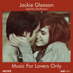 Music for Lovers Only - Jackie Gleason