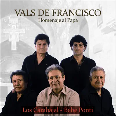 Vals de Francisco (Homenaje al Papa) - Single - Bebe Ponti