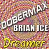 Stream & download Dreamer (feat. Brian Ice) - EP