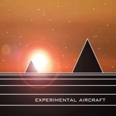 Experimental Aircraft - Meet Me on Echo Echo Terrace