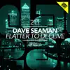 Flatter to Deceive (Remixes) - Single album lyrics, reviews, download