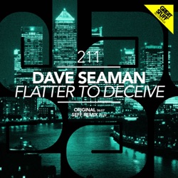 Dave Seaman - Flatter to Deceive (Seff Remix)