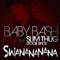 Swanananana (feat. Slim Thug & Stooie Bros) - Baby Bash lyrics