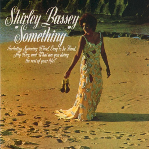 Something - Shirley Bassey