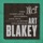 Art Blakey & the Jazz Messengers - Stanley's Stiff Chickens
