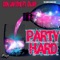 Party Hard (feat. Enjay) - Don Jah'eme lyrics