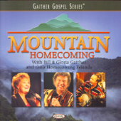 Mountain Homecoming - Bill & Gloria Gaither