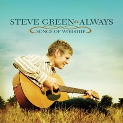 Steve Green - Worthy Is the Lamb