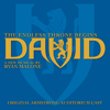 David: The Endless Throne Begins - Original Armstrong Auditorium Cast