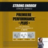 Premiere Performance Plus: Strong Enough - EP, 2009
